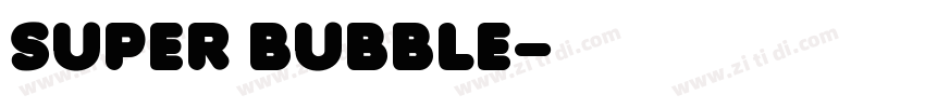 Super Bubble字体转换